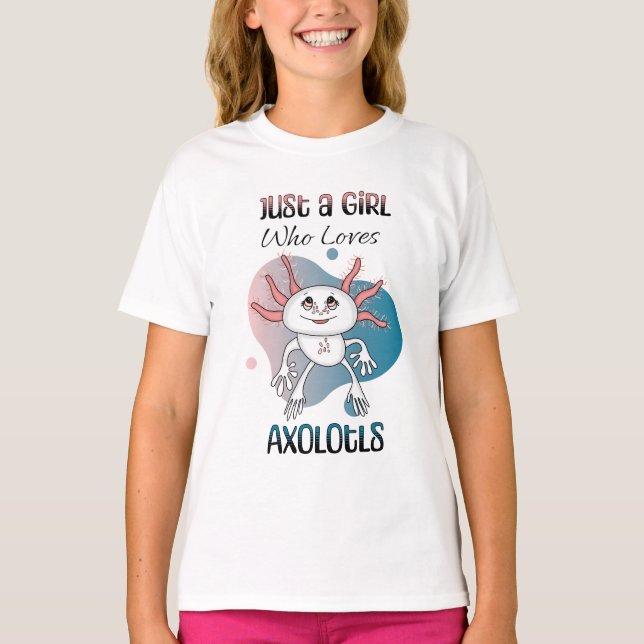 Camiseta Só uma garota que ama Axolotls (Frente)