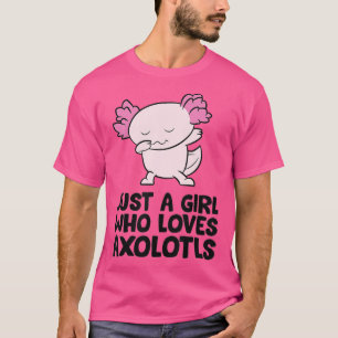 Camiseta Só uma garota que ama Axolotls Cute Axolotl