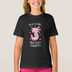 Camiseta Só uma garota que ama Axolotls Engraçada Menina Ax