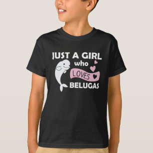Camiseta Só uma garota que ama Baleia Doce Beluga