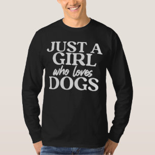 Camiseta Só uma garota que ama cachorros, papoila-de-porco
