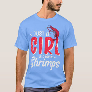 Camiseta Só uma garota que ama camarão