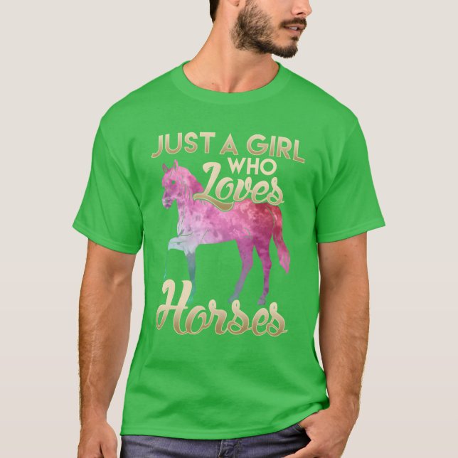 Camiseta Só uma garota que ama cavalos Cavalos Cavalos do E (Frente)