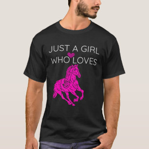 Camiseta Só uma garota que ama cavalos para mulheres