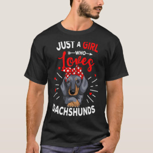 Camiseta Só uma garota que ama Dachshexclusivamente Weiner