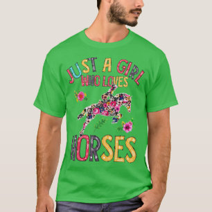 Camiseta Só uma garota que ama flores de cavalos