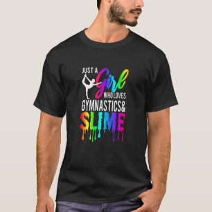 Camiseta Só uma garota que ama ginástica e lodo 1