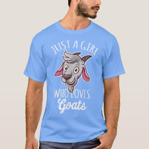 Camiseta Só uma garota que ama Goats Engraçados Mulheres Fa