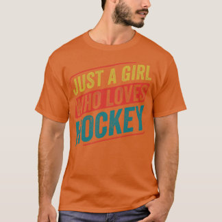 Camiseta Só uma garota que ama Hockey Engraçado