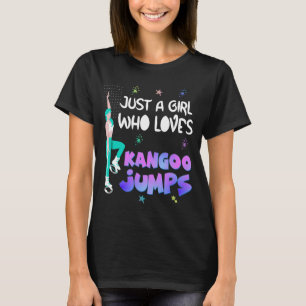 Camiseta Só uma garota que ama Kangoo Jumps