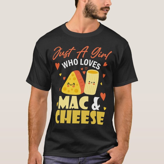 Camiseta Só uma garota que ama Mac e queijo (Frente)