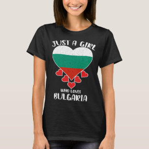 Camiseta Só uma garota que ama o amor da Bulgária por Bulga