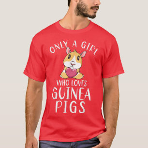 Camiseta Só uma garota que ama o dono de porcos guineenses