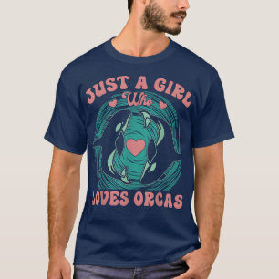 Camiseta Só uma garota que ama o mar Orcas Killer Whales Or