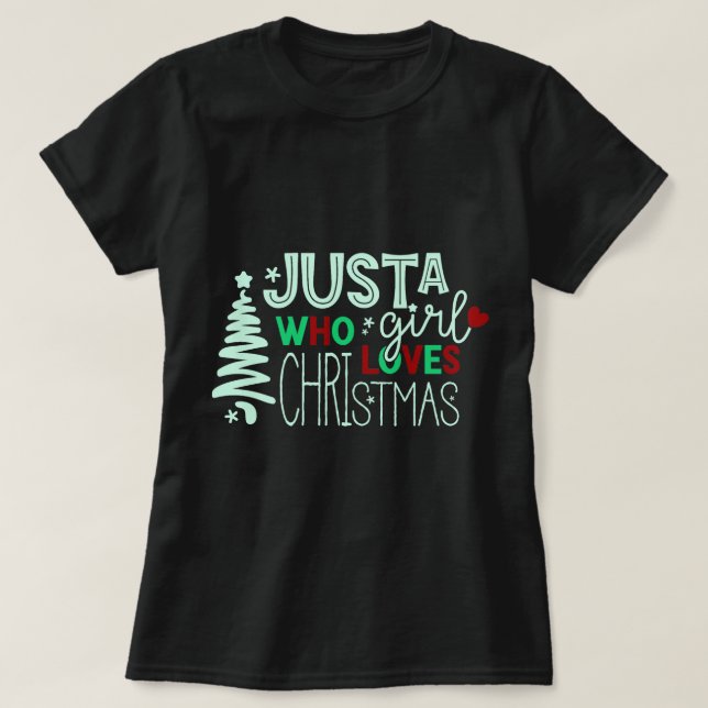 Camiseta Só uma garota que ama o Natal (Frente do Design)