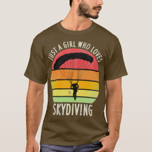 Camiseta Só uma garota que ama o Skydiving 1