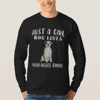Camiseta Só uma garota que ama Parson Russell Terriers D