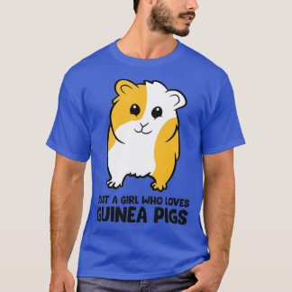 Camiseta Só uma garota que ama porcos guineenses