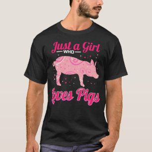Camiseta Só uma garota que ama porcos para comer carne de p