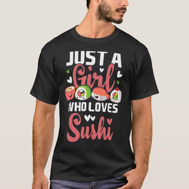 Camiseta Só uma garota que ama sushi - Comida japonesa (Frente)