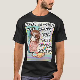 Camiseta Só Uma Garota Que Não Comerá A Crosta Sortuda