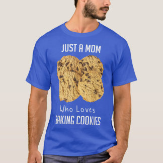 Camiseta Só Uma Mãe Que Adora Fazer Cookies