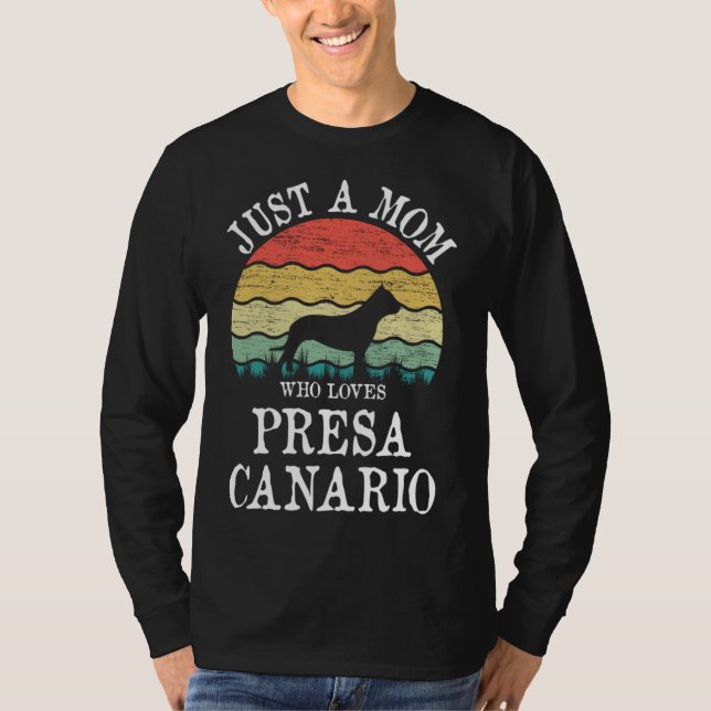 Camiseta Só Uma Mãe Que Ama O Cachorro Presa Canario Sobre  (Frente)