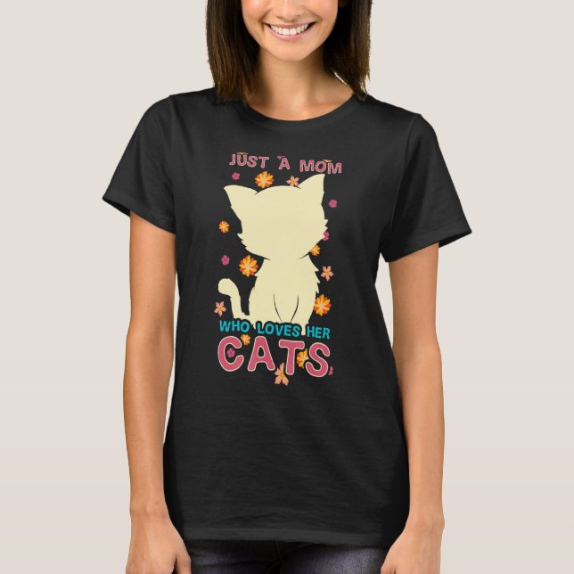 Camiseta Só Uma Mãe Que Ama O Gato Dela. (Frente)