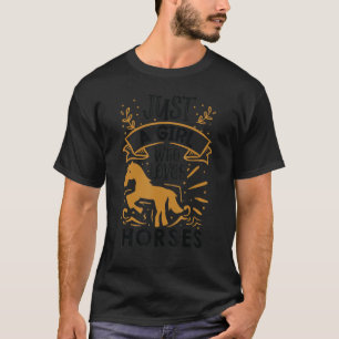 Camiseta Só Uma Menina Que Adora Cavalos Que Cavalam Mulhe