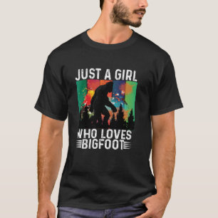 Camiseta Só Uma Menina Que Adora Um Sasquatch Engraçado De