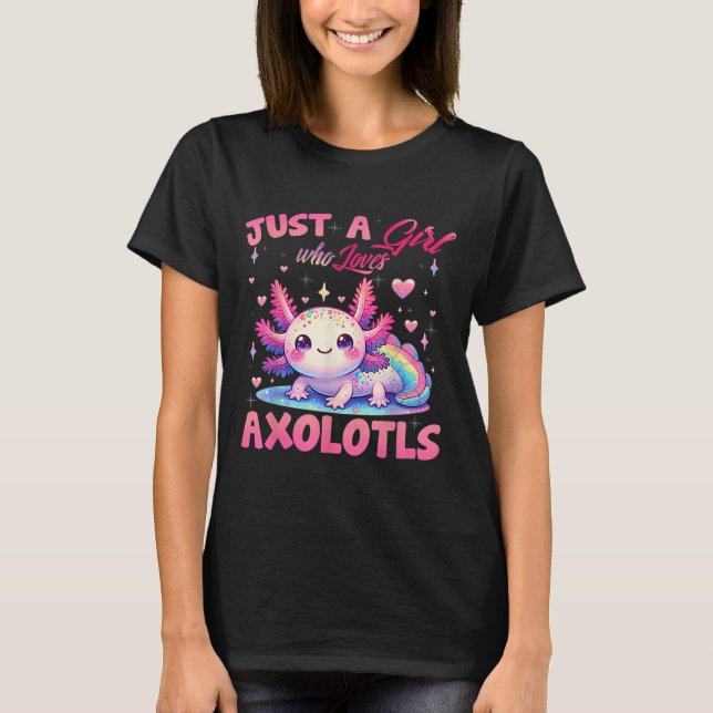 Camiseta Só Uma Menina Que Ama A Rapariga Axolotl Kawaii (Frente)