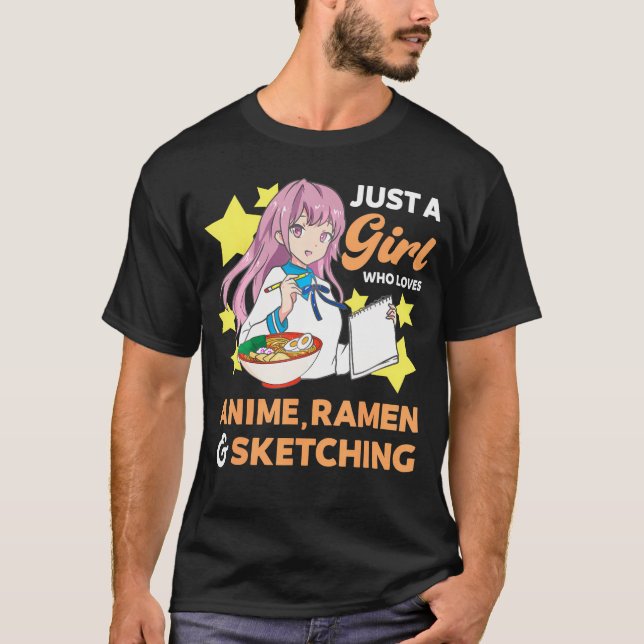 Camiseta Só Uma Menina Que Ama Anime Ramen E Desenhando O D (Frente)