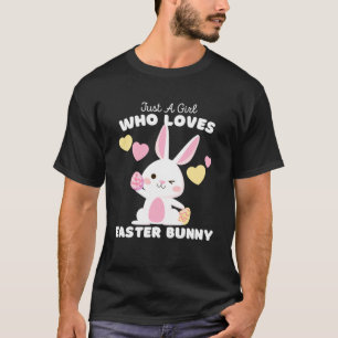 Camiseta Só Uma Menina Que Ama As Meninas Bonitas Da Páscoa