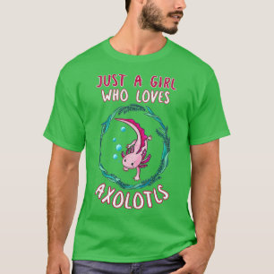 Camiseta Só Uma Menina Que Ama Axolotls Engraçada Ao Lover