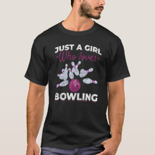 Camiseta Só Uma Menina Que Ama Boliche Pins Bola de boliche