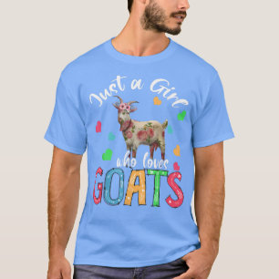 Camiseta Só Uma Menina Que Ama Cabras Engraçadas Flor Vai