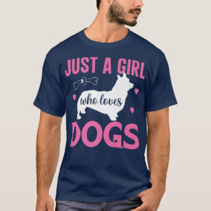 Camiseta Só Uma Menina Que Ama Cachorros Engraçados Cachorr