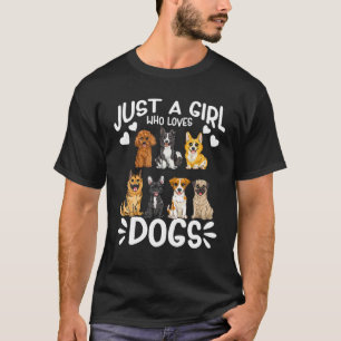 Camiseta Só Uma Menina Que Ama Cachorros Que Engraçados Eng