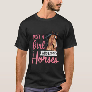 Camiseta Só Uma Menina Que Ama Cavalos Que Cortam Cavalos