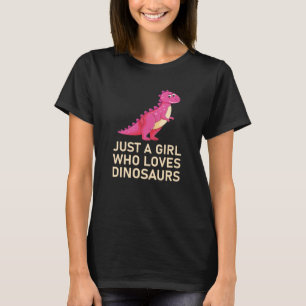 Camiseta Só Uma Menina Que Ama Dinossauros