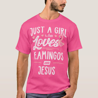 Camiseta Só Uma Menina Que Ama Flamingos E Jesus Flamingo