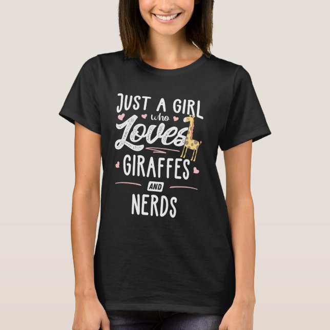 Camiseta Só Uma Menina Que Ama Girafas E Nerd Girafa (Frente)