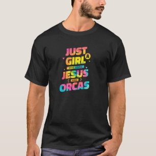 Camiseta Só Uma Menina Que Ama Jesus E Orcas Tie Dye Chri