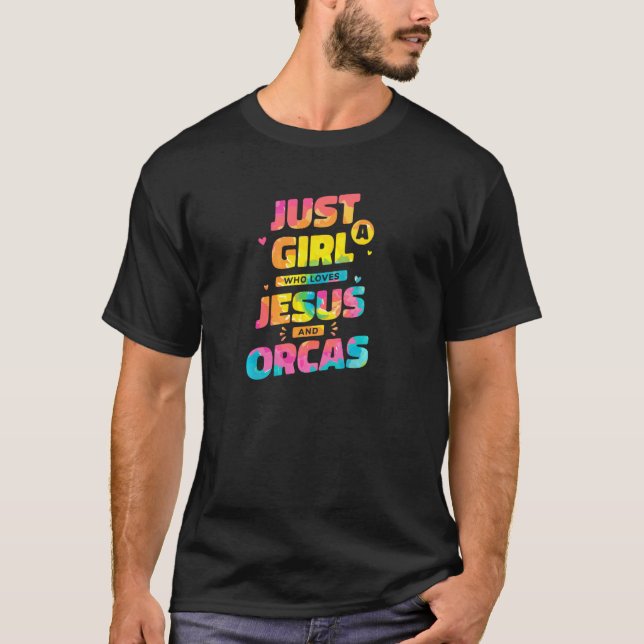 Camiseta Só Uma Menina Que Ama Jesus E Orcas Tie Dye Chri (Frente)