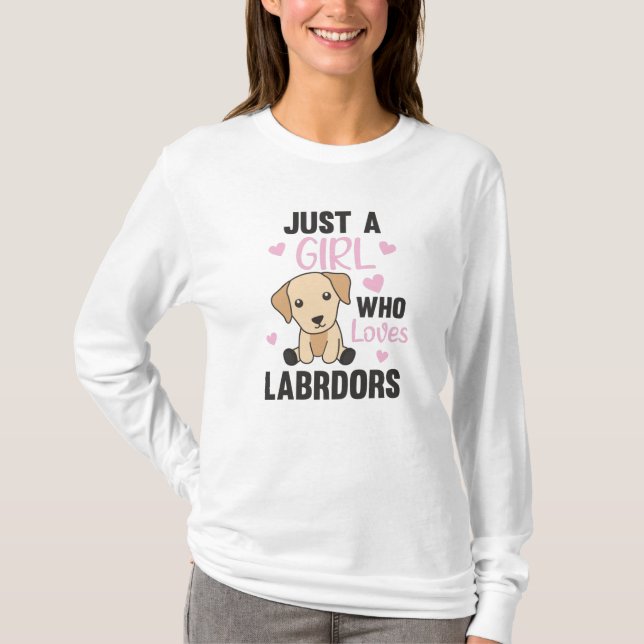 Camiseta Só Uma Menina Que Ama Labrador Cães Bichinhos (Frente)