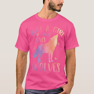 Camiseta Só Uma Menina Que Ama Lobos, Um Lobo Fofo.
