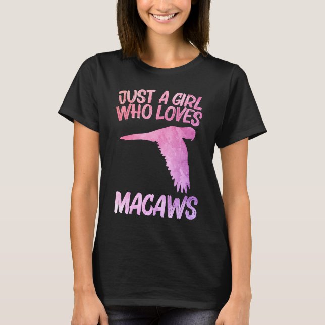 Camiseta Só Uma Menina Que Ama Macaws Para Mulheres Pássaro (Frente)