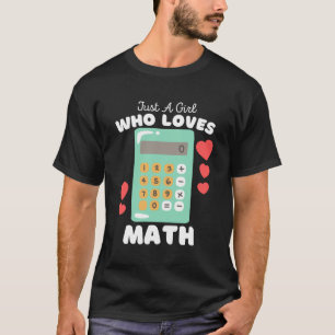 Camiseta Só Uma Menina Que Ama Matemática, Gentilhas.