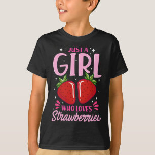 Camiseta Só Uma Menina Que Ama Morangos, Doce Strawberr