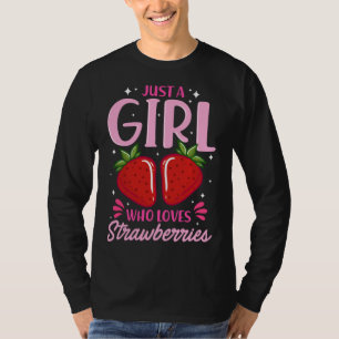 Camiseta Só Uma Menina Que Ama Morangos, Doce Strawberr